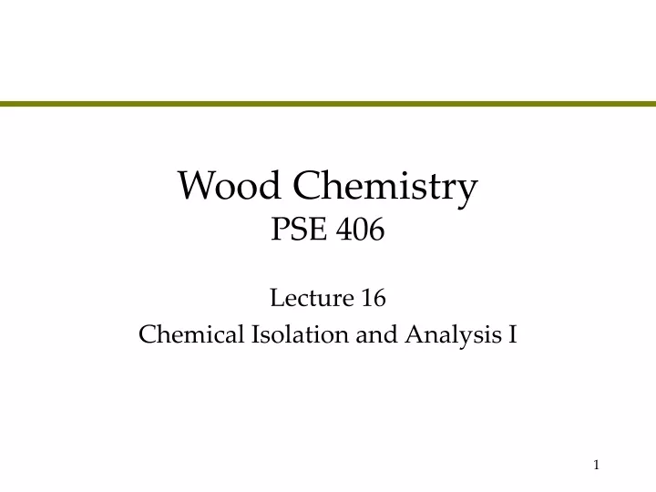 wood chemistry pse 406