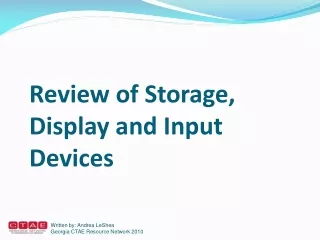 Review of Storage, Display and Input Devices