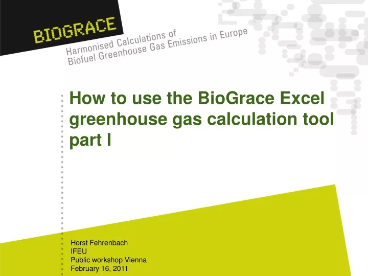 how to use the biograce excel greenhouse gas calculation tool part i