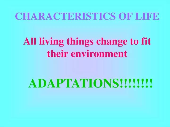 characteristics of life all living things change