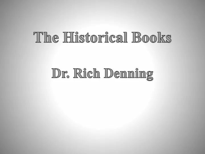 the historical books dr rich denning