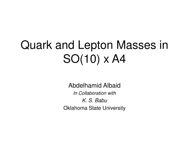 quark and lepton masses in so 10 x a4