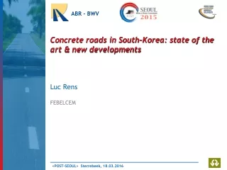 Concrete roads in South-Korea: state of the art &amp; new developments