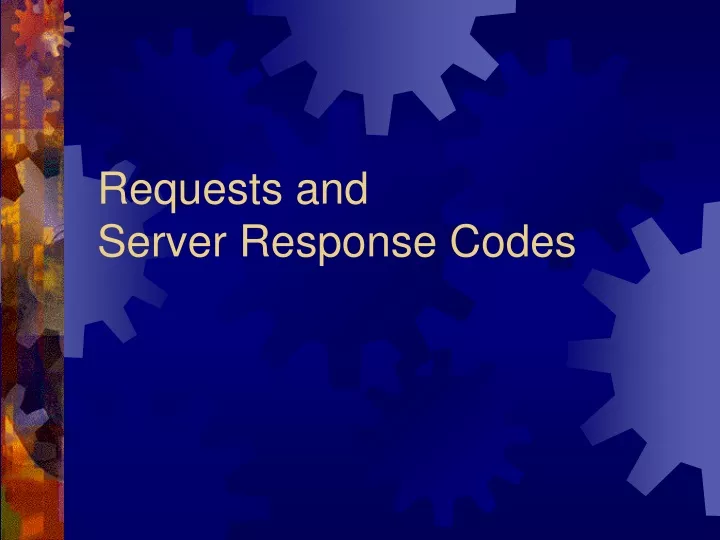 requests and server response codes