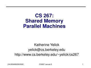 CS 267:  Shared Memory  Parallel Machines