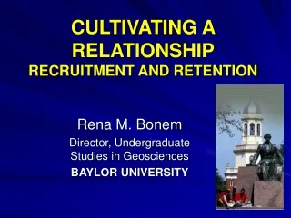CULTIVATING A RELATIONSHIP RECRUITMENT AND RETENTION