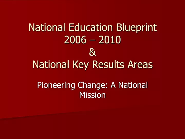 national education blueprint 2006 2010 national key results areas