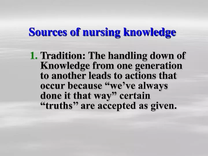 sources of nursing knowledge