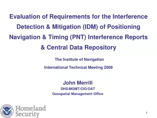 John Merrill DHS/MGMT/CIO/OAT Geospatial Management Office