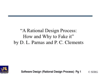 “A Rational Design Process:  How and Why to Fake it”  by D. L. Parnas and P. C. Clements