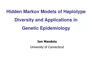 Hidden Markov Models of Haplotype Diversity and Applications in  Genetic Epidemiology