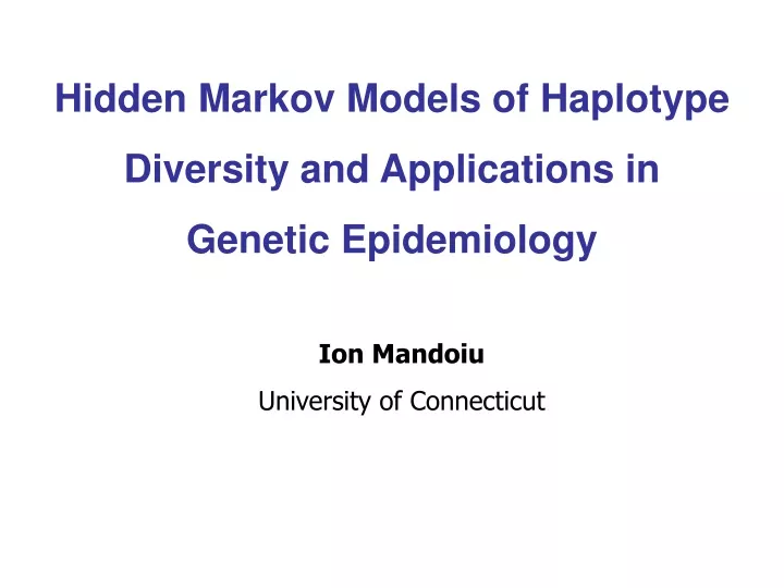 hidden markov models of haplotype diversity and applications in genetic epidemiology