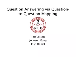 Question Answering via Question-to-Question Mapping