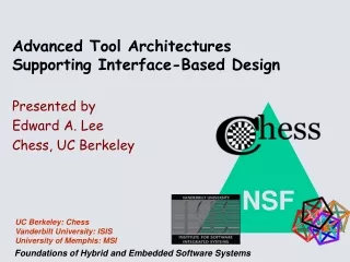 Advanced Tool Architectures Supporting Interface-Based Design