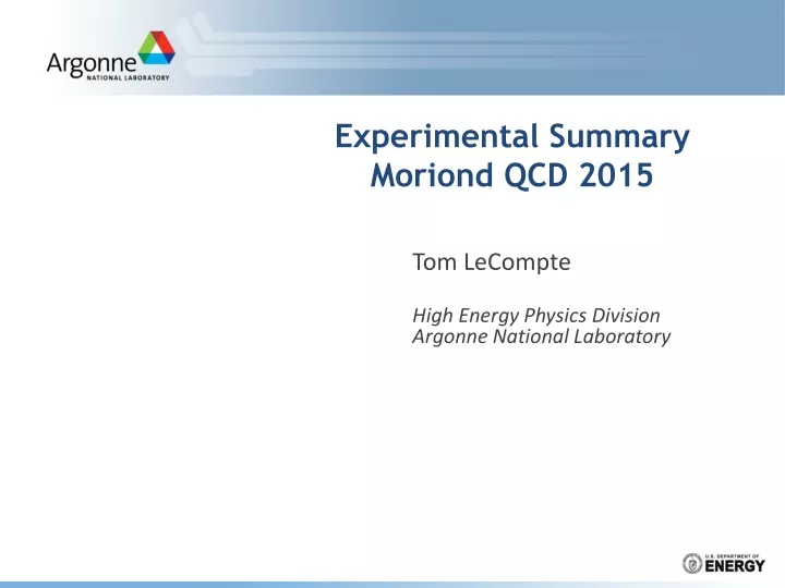 experimental summary moriond qcd 2015