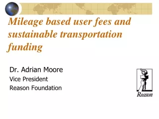 Mileage based user fees and sustainable transportation funding