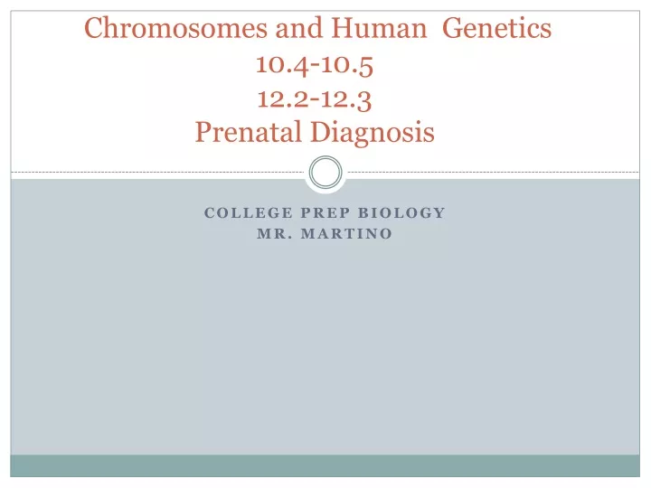 chromosomes and human genetics 10 4 10 5 12 2 12 3 prenatal diagnosis