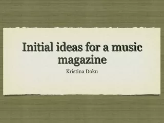 Initial ideas for a music magazine