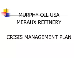 MURPHY OIL USA MERAUX REFINERY CRISIS MANAGEMENT PLAN
