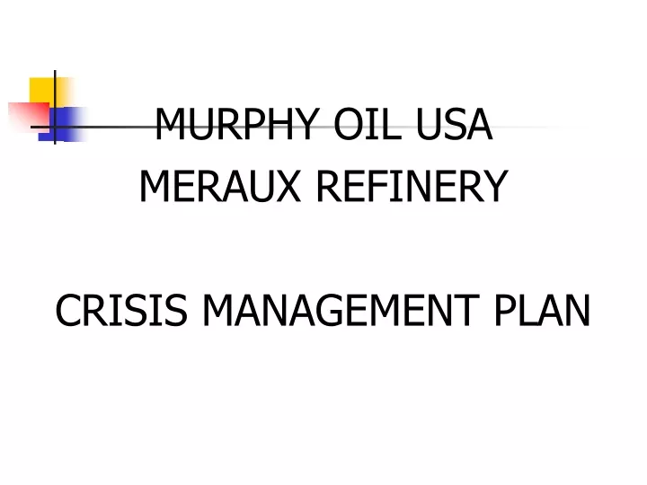 murphy oil usa meraux refinery crisis management