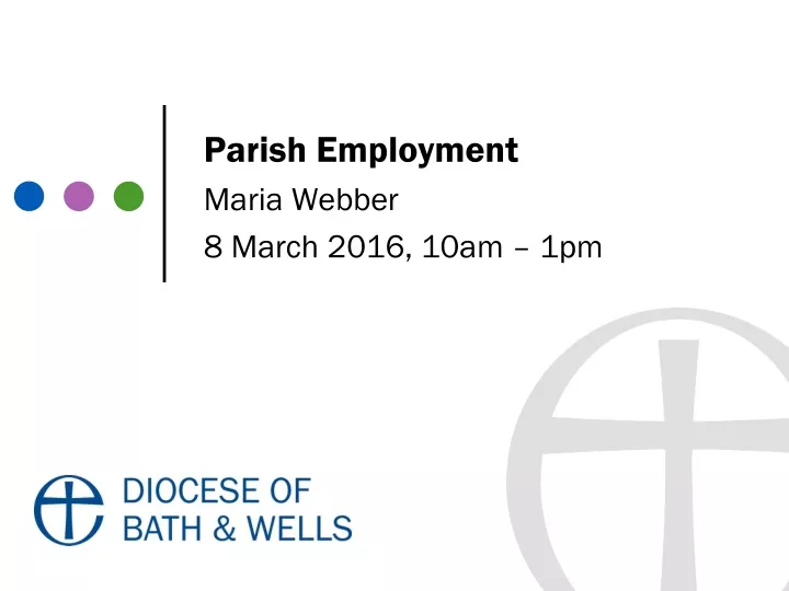 parish employment maria webber 8 march 2016 10am 1pm