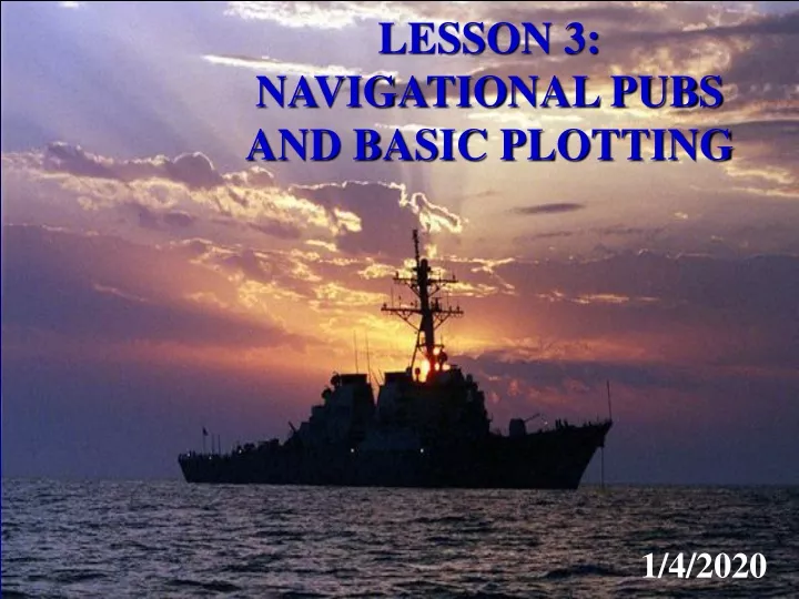 lesson 3 navigational pubs and basic plotting