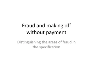 Fraud and making off  without payment