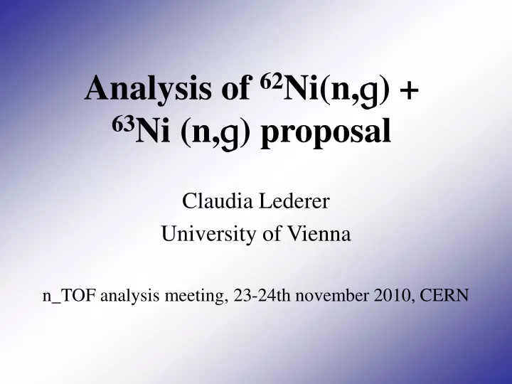 analysis of 62 ni n g 63 ni n g proposal
