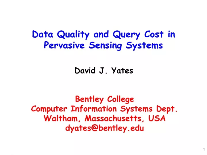 data quality and query cost in pervasive sensing systems
