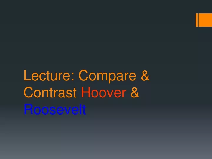 lecture compare contrast hoover roosevelt