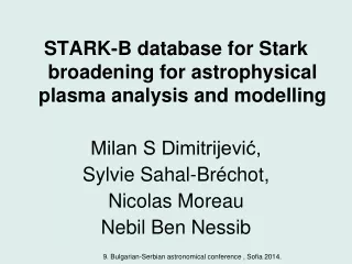 STARK-B database for Stark broadening for astrophysical plasma analysis and modelling