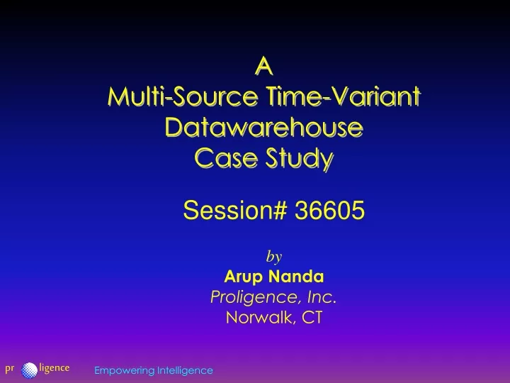 a multi source time variant datawarehouse case study