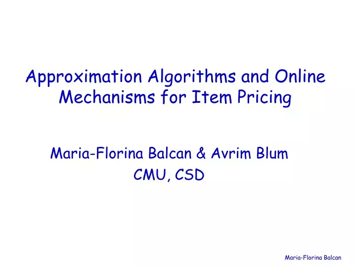 approximation algorithms and online mechanisms for item pricing