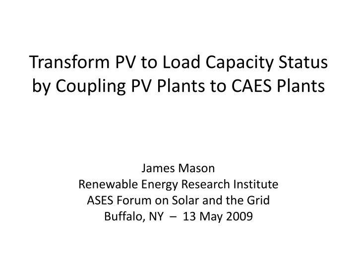 transform pv to load capacity status by coupling pv plants to caes plants