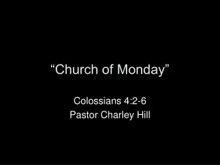 “Church of Monday”