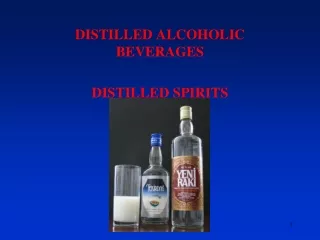 DISTILLED ALCOHOLIC BEVERAGES DISTILLED SPIRITS