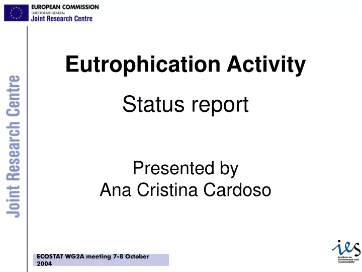 eutrophication activity status report presented