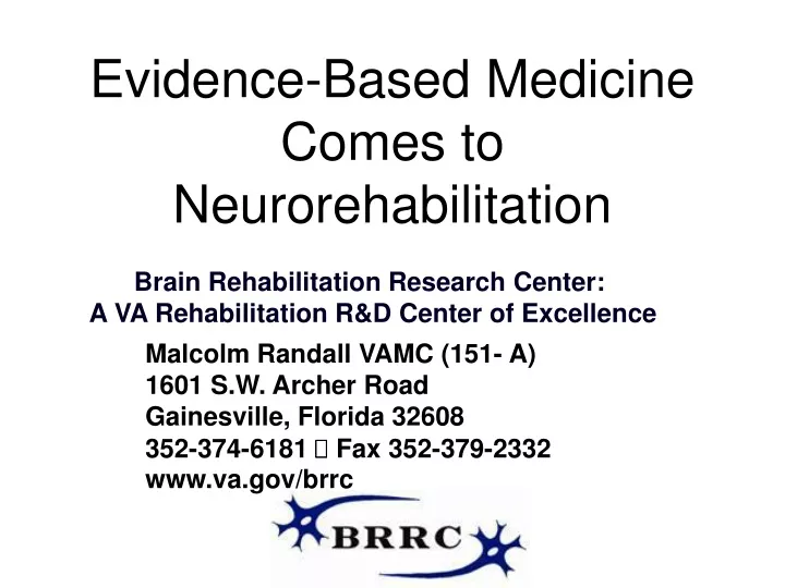 evidence based medicine comes to neurorehabilitation