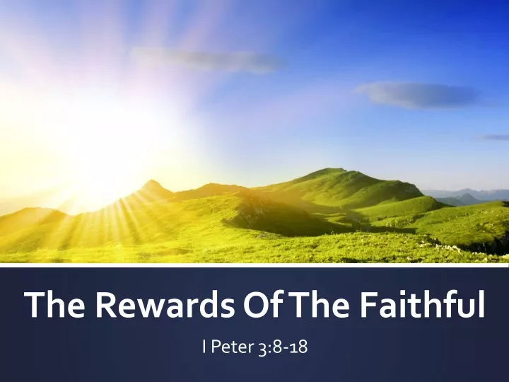 the rewards of the faithful