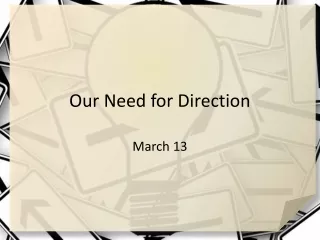 Our Need for Direction