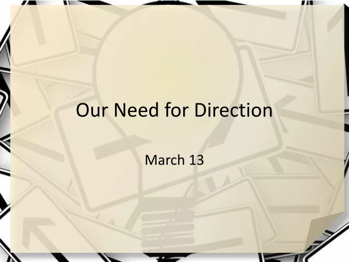 our need for direction