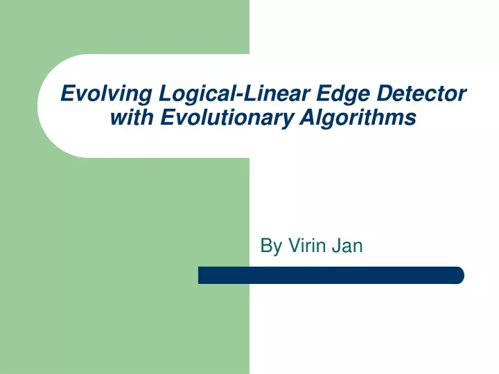evolving logical linear edge detector with evolutionary algorithms