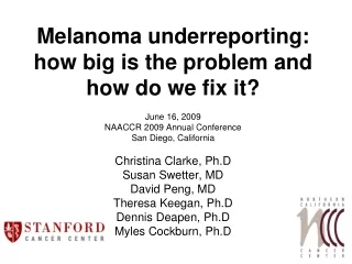 Melanoma underreporting: how big is the problem and how do we fix it?