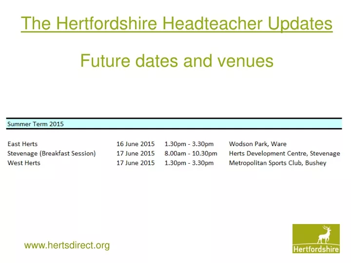 the hertfordshire headteacher updates future dates and venues