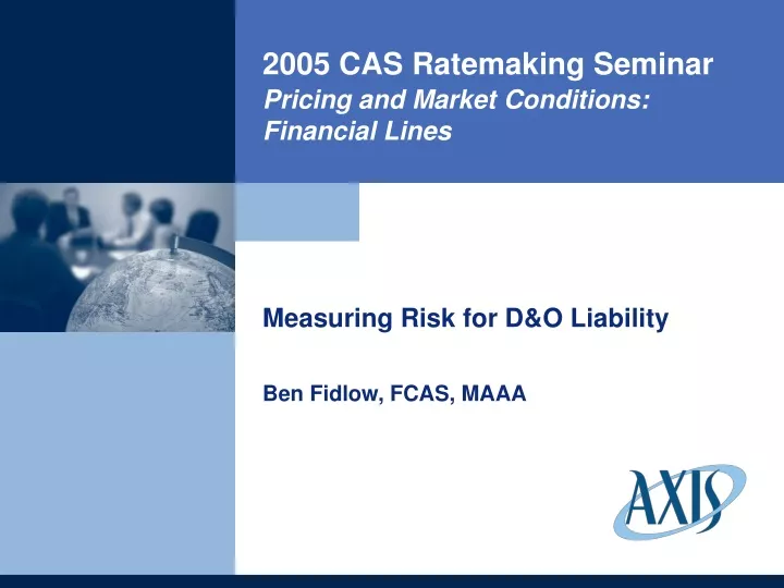 2005 cas ratemaking seminar pricing and market conditions financial lines