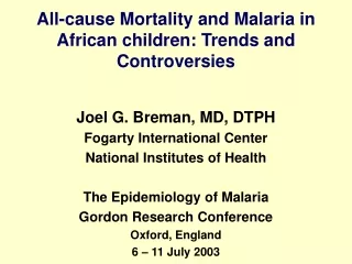 All-cause Mortality and Malaria in  African children: Trends and Controversies