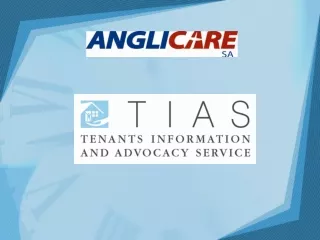 TIAS is a free state-wide and independent service for: tenants / members / applicants of: