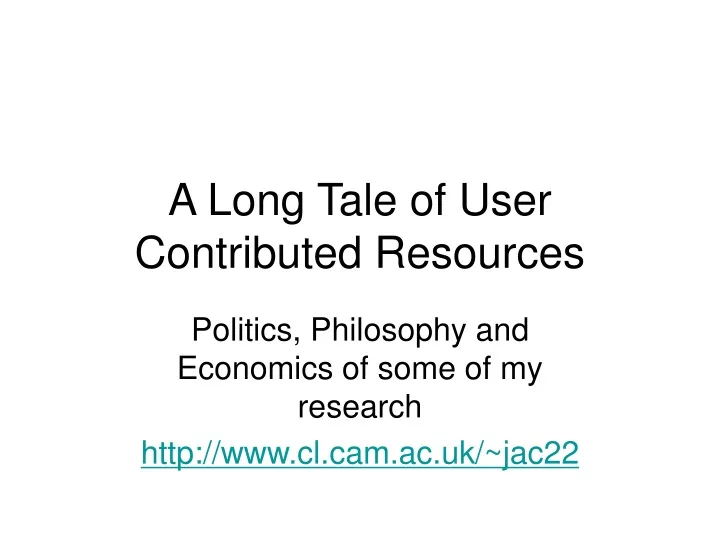 a long tale of user contributed resources