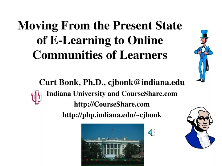 moving from the present state of e learning to online communities of learners