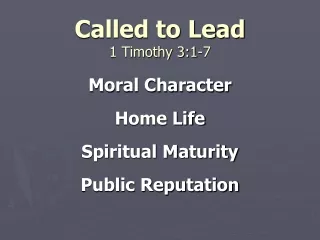 Called to Lead 1 Timothy 3:1-7